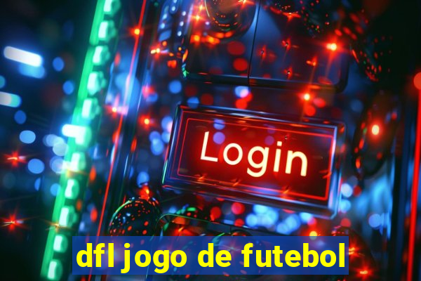 dfl jogo de futebol